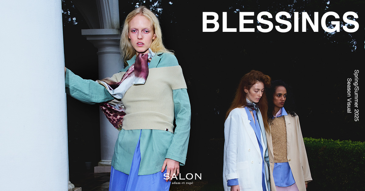 BLESSINGS - Spring/Summer 2025 Season Visual - | SALON adam